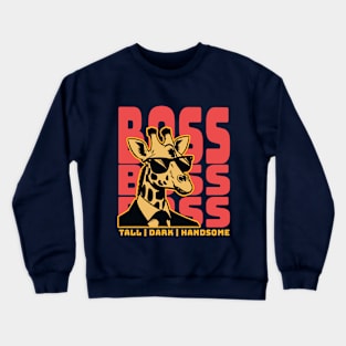 The boss Funny giraffe Crewneck Sweatshirt